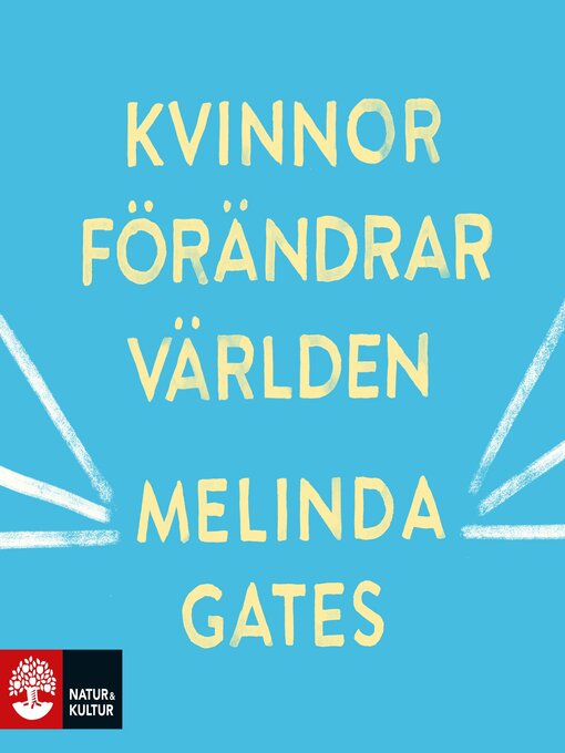 Titeldetaljer för Kvinnor förändrar världen av Melinda Gates - Tillgänglig